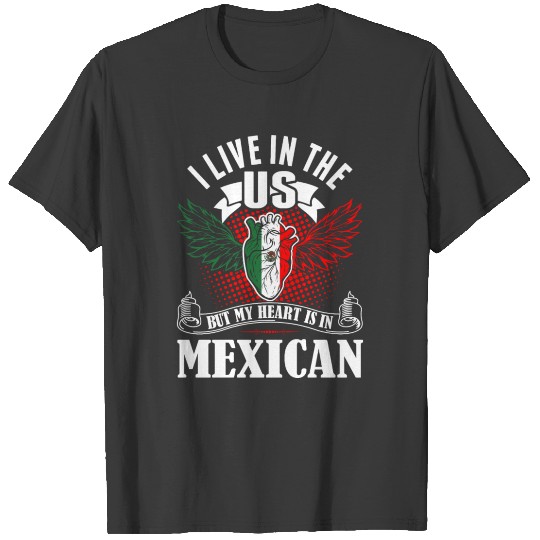 Discover My Heart Is In Mexican T-shirt
