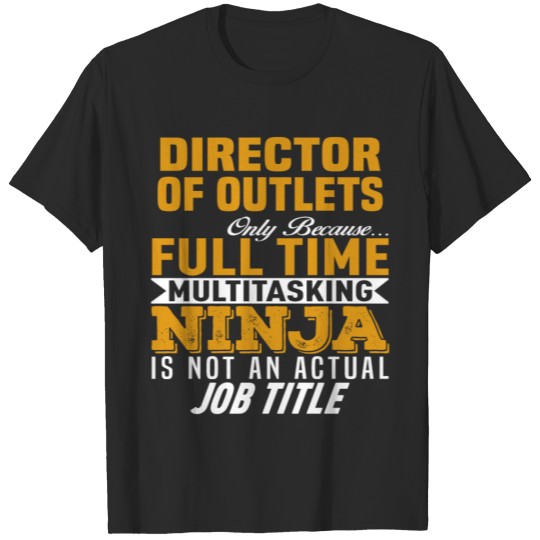 Discover Director of Outlets T-shirt