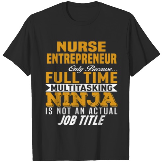 Discover Nurse Entrepreneur T-shirt