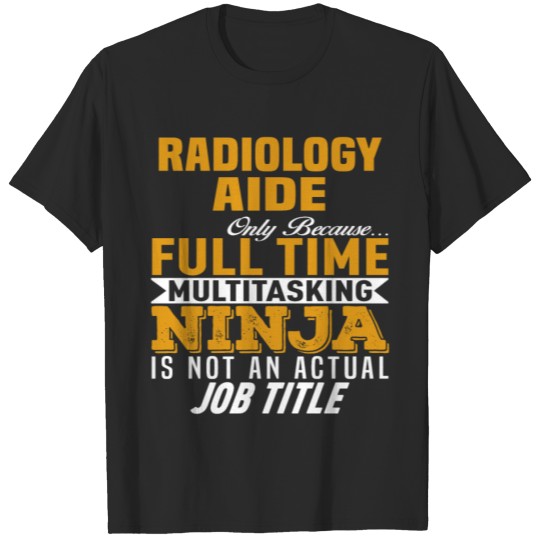 Discover Radiology Aide T-shirt