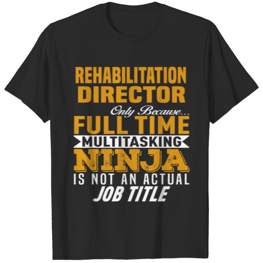 Discover Rehabilitation Director T-shirt