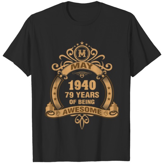 Discover May 1940 79 Years of Being Awesome T-shirt