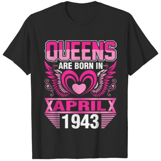 Discover Queens Are Born In April 1943 T-shirt