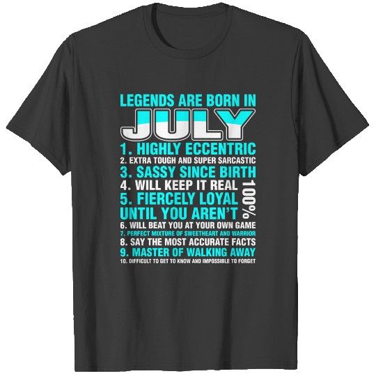 Legends Are Born In July T-shirt