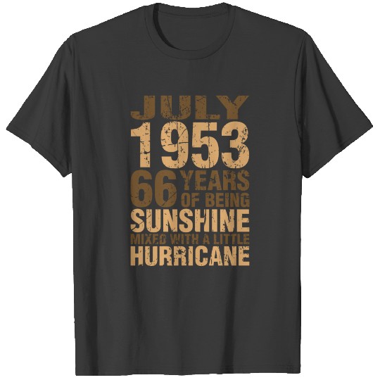 July 1953 66 Years of Being Sunshine Hurricane T-shirt