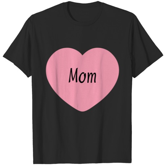 I love you, Mom T-shirt