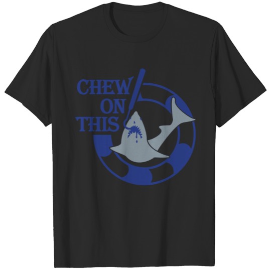 Discover chew on this (2c) T-shirt