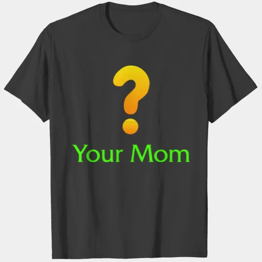 Your Mom Quest ? World of Warcraft T-shirt