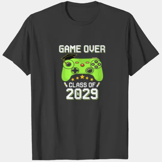Game Over Class Of 2029 Senior Video Games Graduat T-shirt