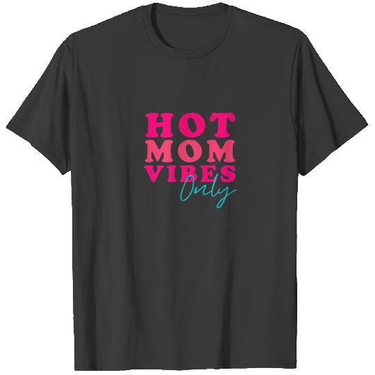 Womens Mom Life Hot Mom Summer T-shirt