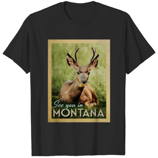 Discover See You In Montana - Stag Deer Wildlife T-shirt