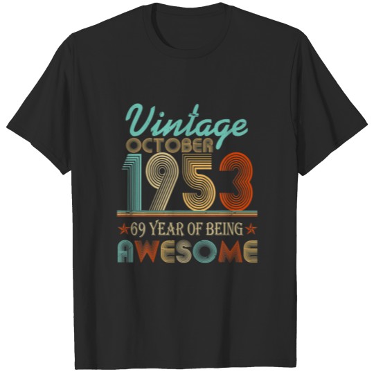 Discover Vintage October 1953 69Th Birthday 69 Years Of Bei T-shirt