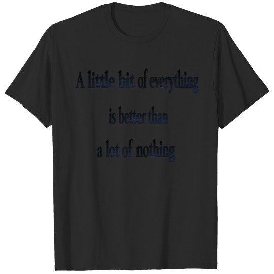 Discover Everything and Nothing T-shirt
