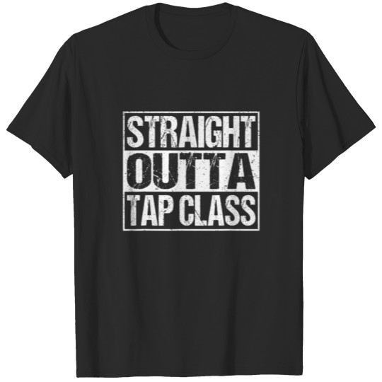 Discover Straight Outta Tap Class Funny Graduation Class 20 T-shirt