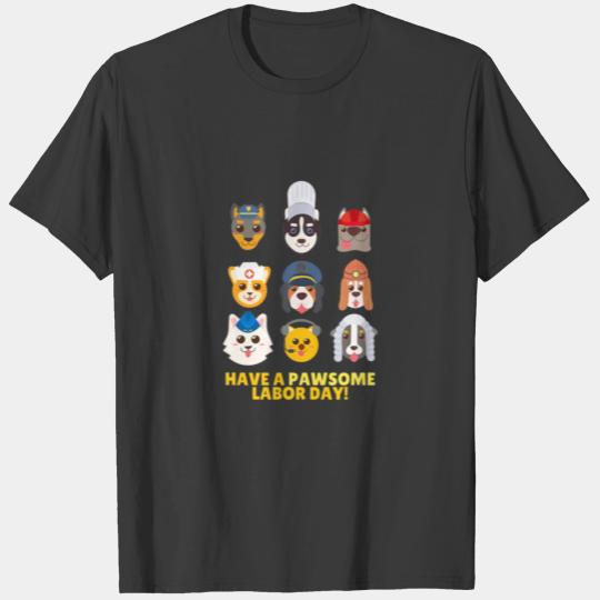 Funny Labor Day Dog Lover Have A Pawsome T-shirt