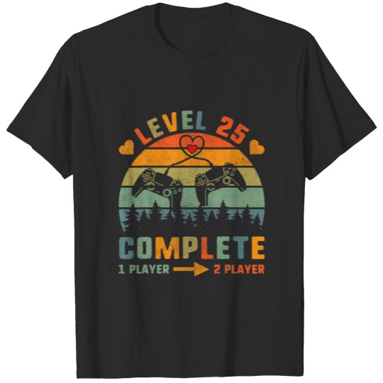 Level 25 Complete Couples For Him Marriage Anniver T-shirt