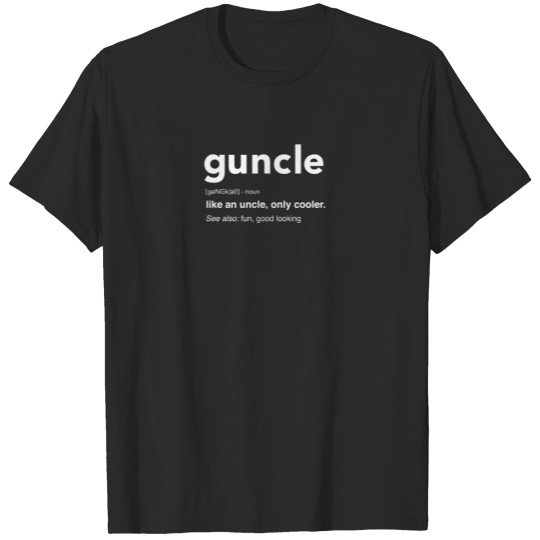 Discover Nice Guncle Definition Print T-shirt