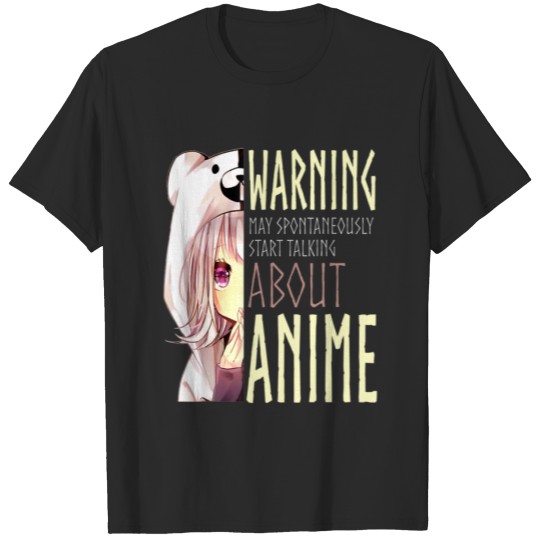 Discover Warning May Spontaneously Talking About Anime Funn T-shirt