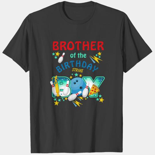 Bowling Birthday  Brother of the Birthday Boy T-shirt