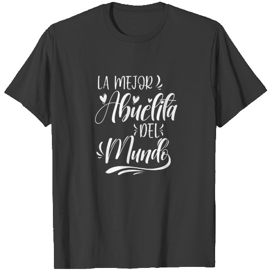 La Mejor Abuelita Del Mundo Spanish Granny Grandma T-shirt