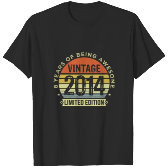 Discover Kids Vintage 2014 Limited Edition 8 Year Old Gifts T-shirt