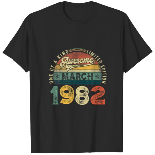 40Th Birthday Decoration March 1982 Men Women 40 Y T-shirt