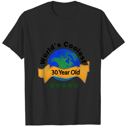 Discover World's Coolest 30 Year Old T-shirt