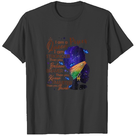 Pisces Queen I Am Stronger Birthday For Black Wome T-shirt
