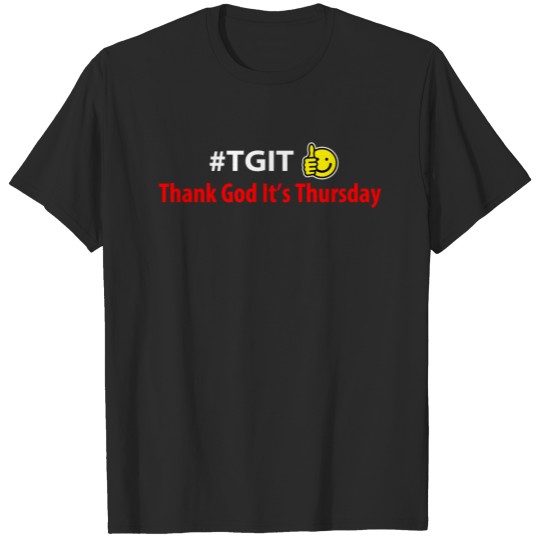 Discover #TGIT Thank God It's Thursday T-shirt