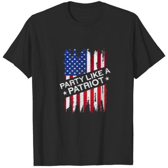 Discover Party Like A Patriot | American Flag USA Funny 4Th T-shirt