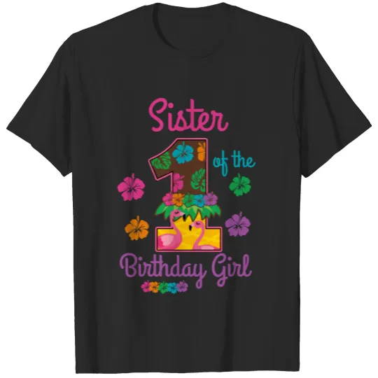 Discover Hawaiian aloha Sister of the First Birthday T-shirt