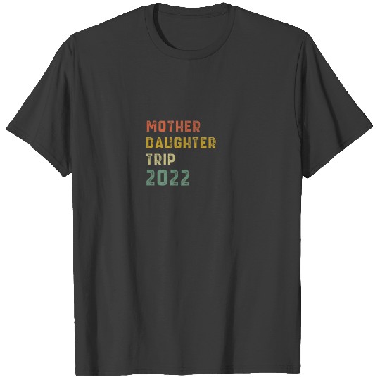 Womens Funny Mother's Day Quote Mother Daughter Tr T-shirt