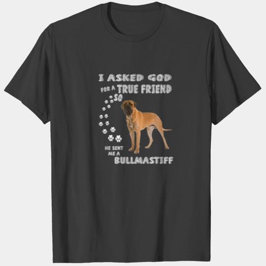 Bull Mastiff Dog Quote Mom Dad Lover Print, Cute B T-shirt