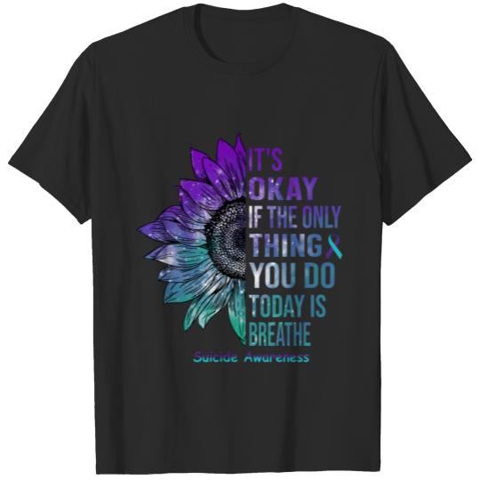 Suicide Awareness  Sunflower Gift For Him her T-shirt
