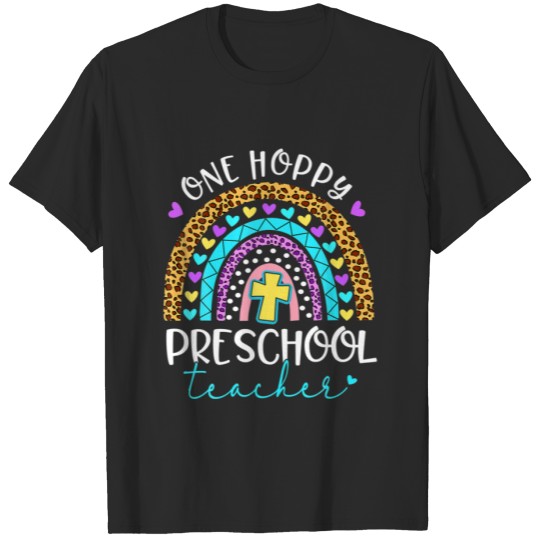 Discover One Hoppy Preschool Teacher Happy Easter Day Funny T-shirt