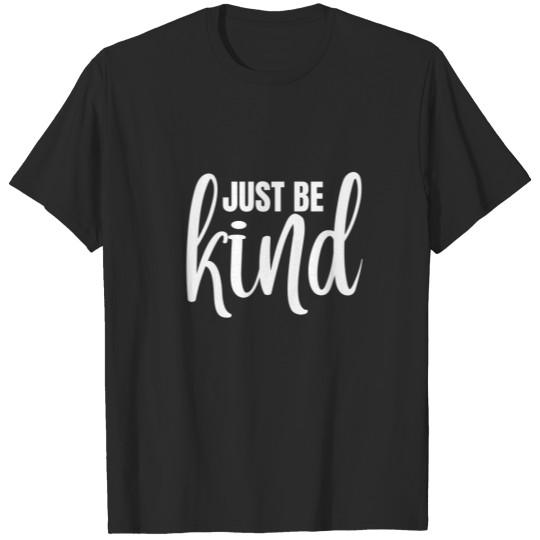 Discover Just Be Kind  Sweat T-shirt