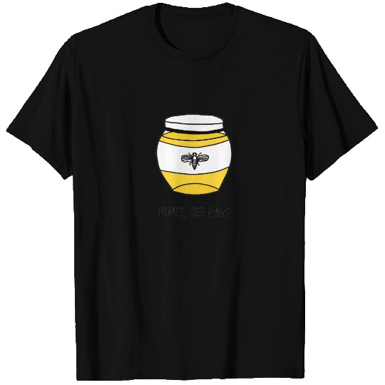 Honey, Bee Mine T-shirt