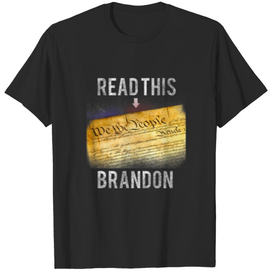 READ THIS BRANDON! Conservative Constitution T-shirt