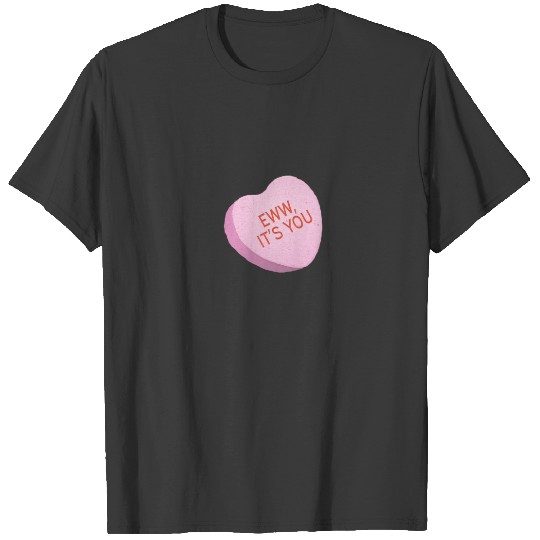 I'm A Sucker For You With Lollipop Heart Couples M T-shirt