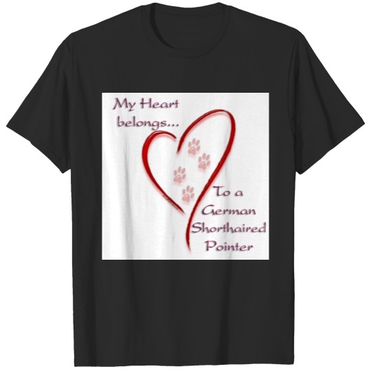 Discover German Shorthaired Pointer Heart Belongs T-shirt