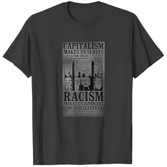 Capitalism makes us slaves T-shirt