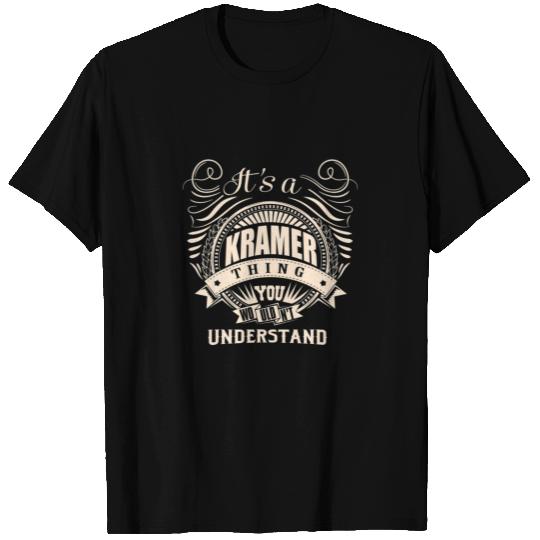 It's A KRAMER Thing You Wouldn't Understand Gift T-shirt