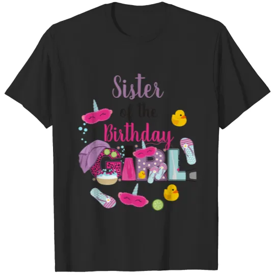 Discover Spa Sister of the Birthday Girl | Birthday Spa T-shirt