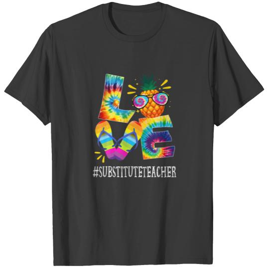 Substitute Teacher Love Pineapple Summer Off Duty T-shirt