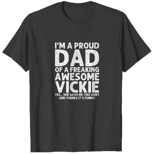 Dad Of VICKIE Gift Father's Day Funny Personalized T-shirt
