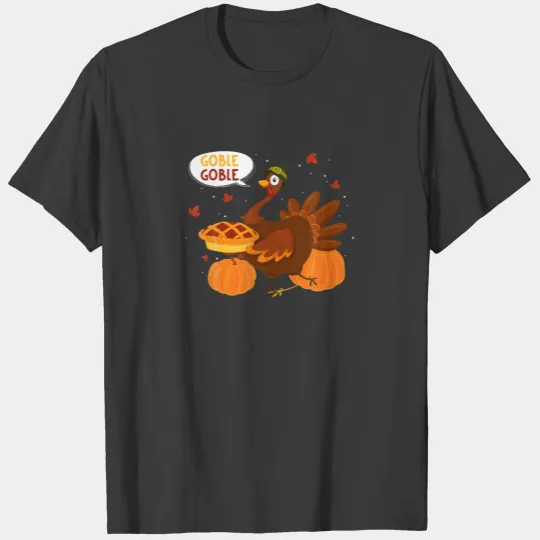 Funny Gobble Gobble Thanksgiving And Turkey T-shirt