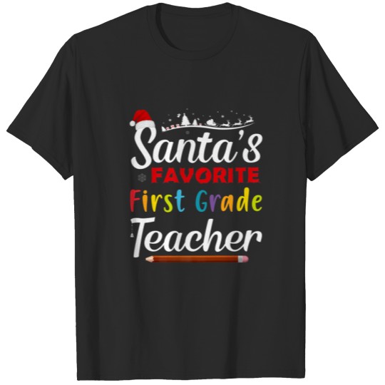 Discover Santas Favorite First Grade Teacher Christmas Paja T-shirt
