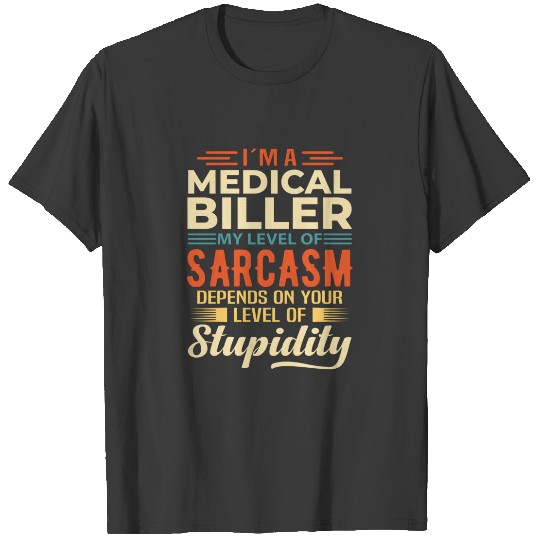 I'm A Medical Biller T-shirt