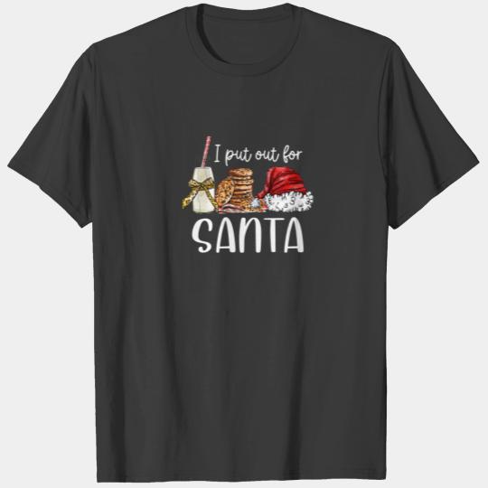 Milk Cookies Santa Hat I Put Out For Santa Christm T-shirt