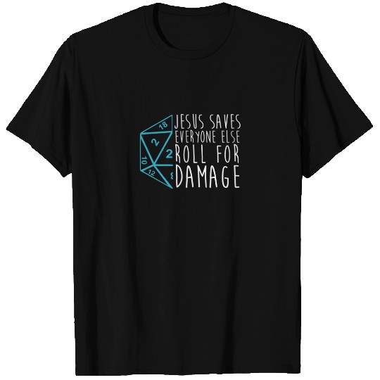 Jesus Saves Everyone Else Roll For Damage Gamer Ne T-shirt
